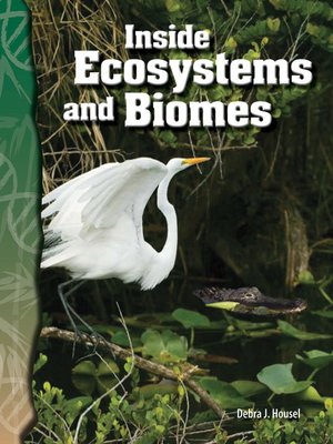 cover image of Inside Ecosystems and Biomes